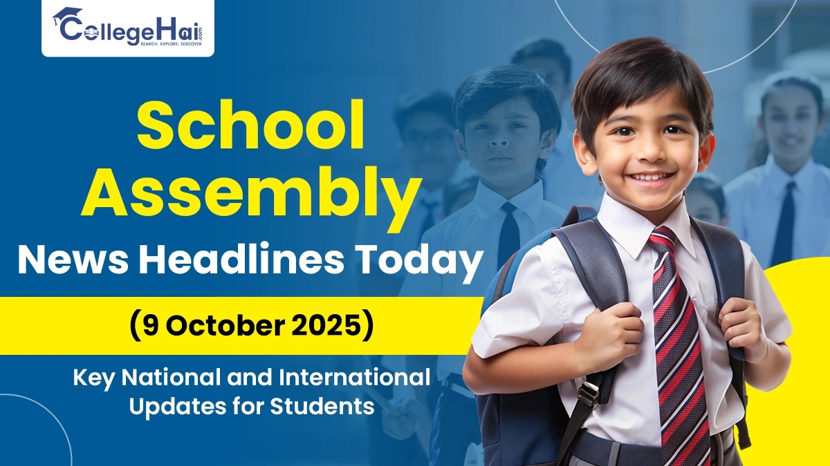 School Assembly News Headlines Today: Key National and International Updates for Students.webp